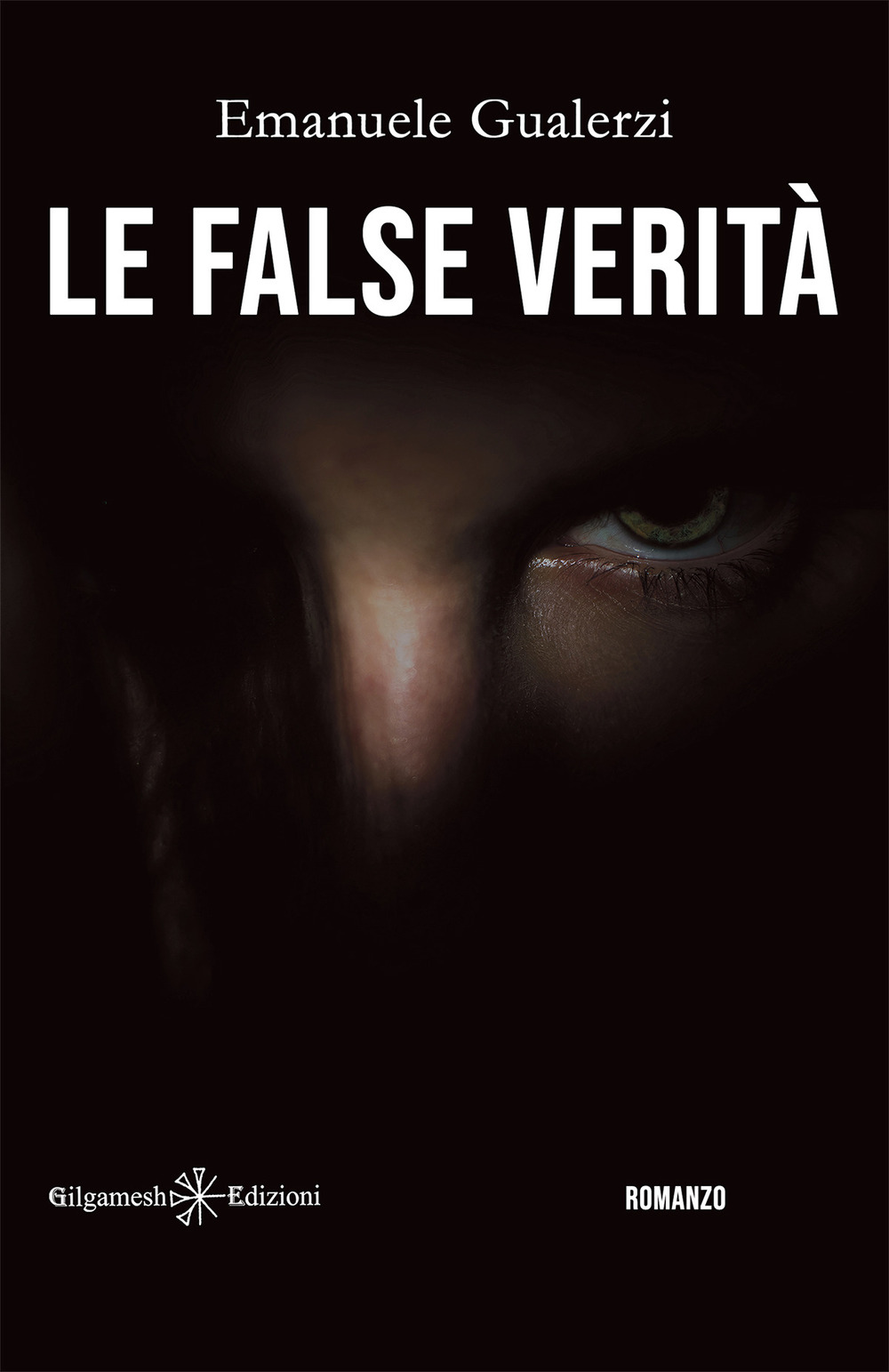 Le false verità. Con Libro in brossura