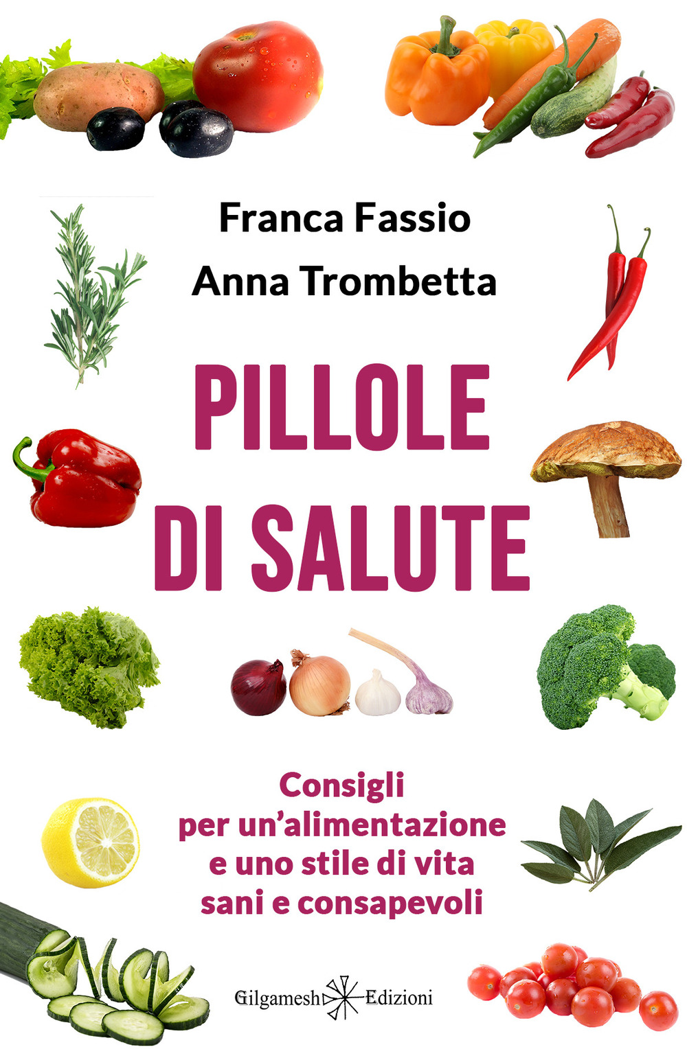 Pillole di salute. Ediz. illustrata