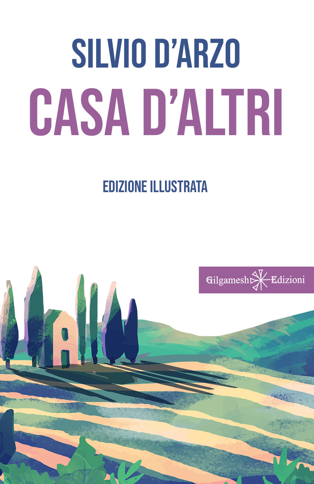 Casa d'altri. Ediz. illustrata