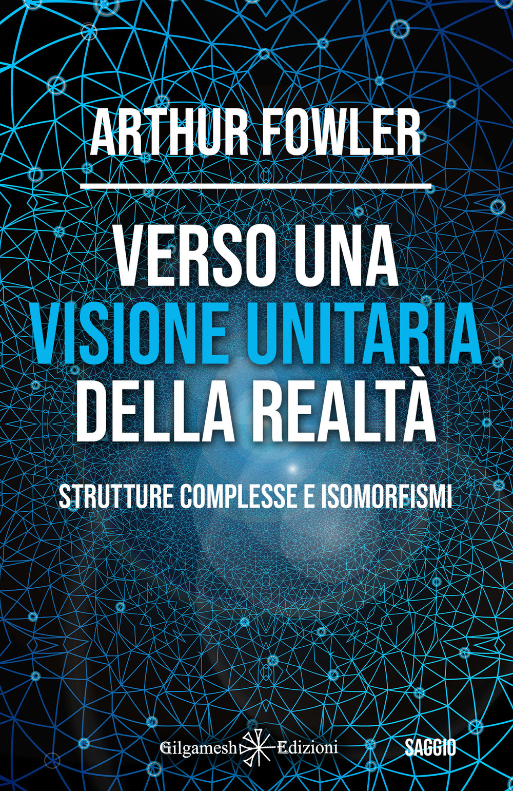 Verso una visione unitaria della realtà. Strutture complesse e isomorfismi