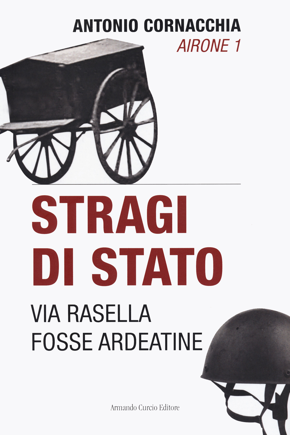 Stragi di Stato. Via Rasella. Fosse Ardeatine