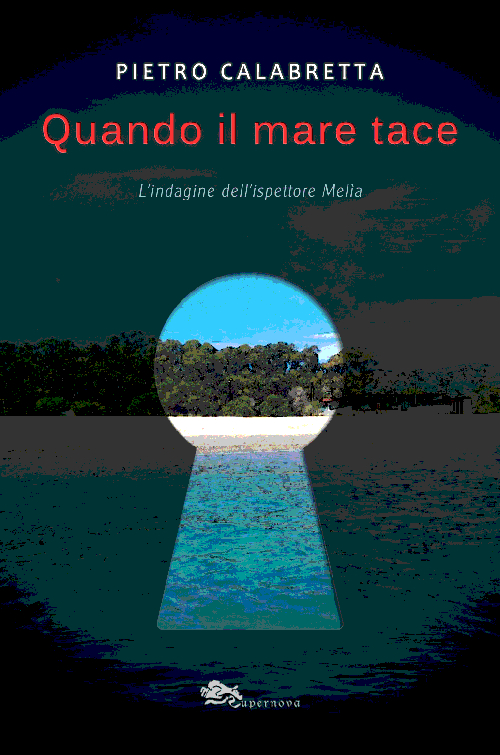 Quando il mare tace. L'indagine dell'ispettore Melìa