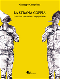 La strana coppia (Pinocchio, Polecinella e Compagnia bella)