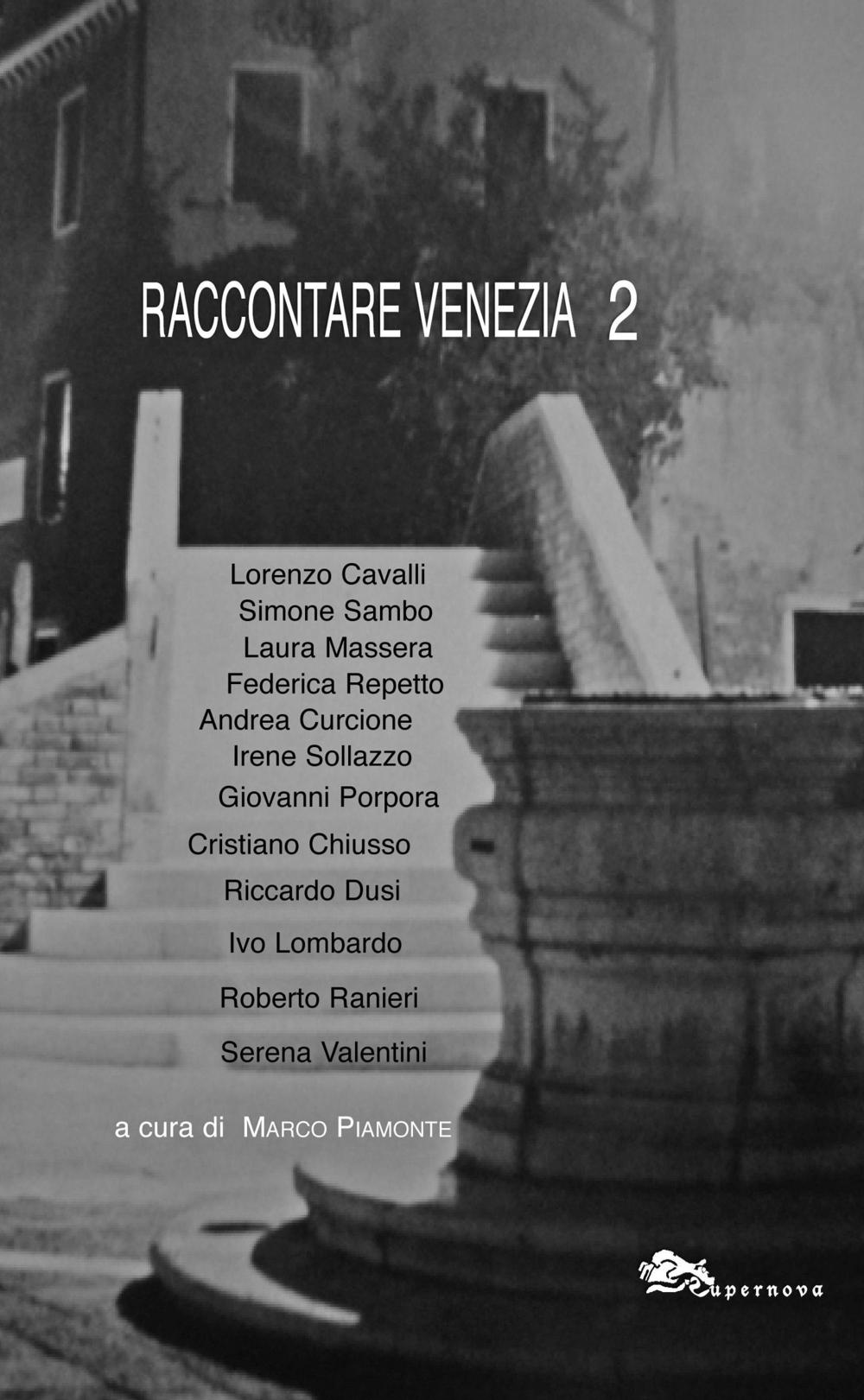 Raccontare Venezia. Vol. 2