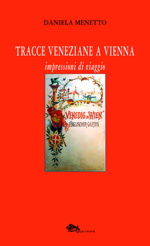 Tracce veneziane a Vienna. Impressioni di viaggio