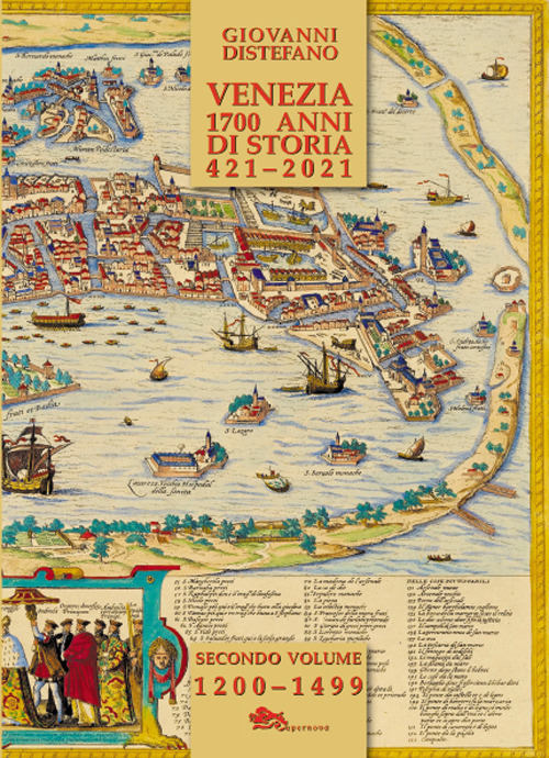 Venezia 1700 anni di storia 421-2021. Vol. 2