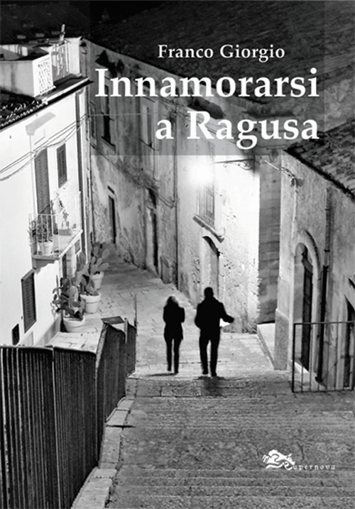 Innamorarsi a Ragusa