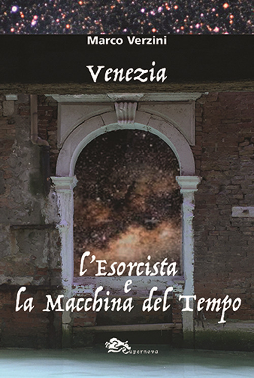 Venezia. L'esorcista e la macchina del tempo