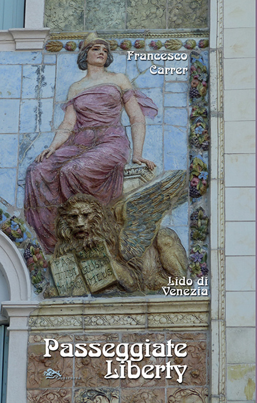 Lido di Venezia. Passeggiate liberty