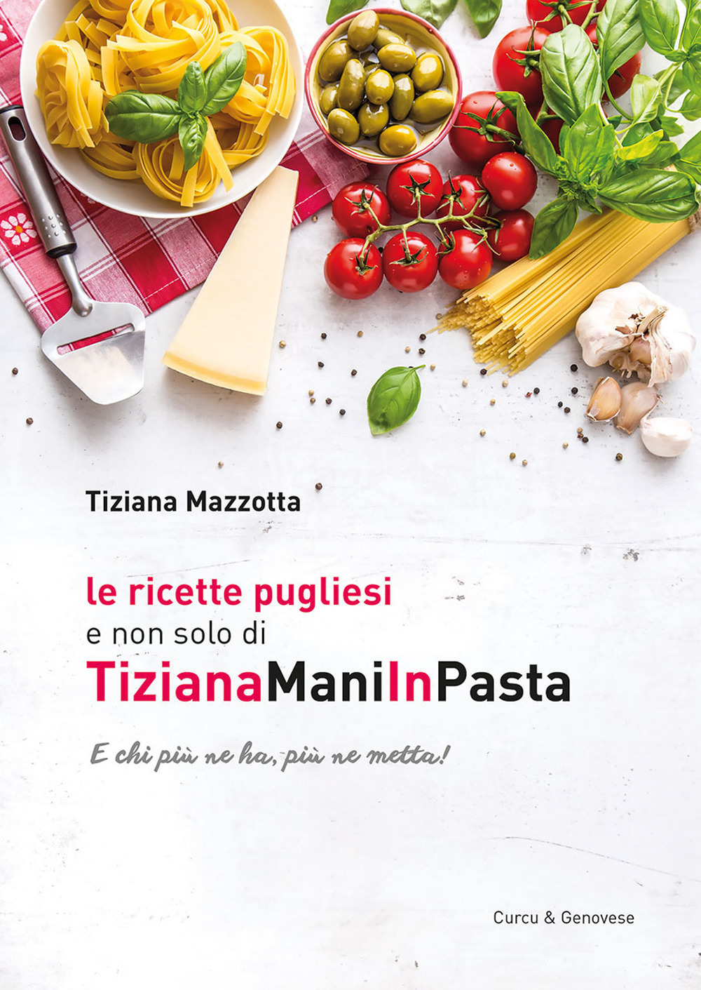 Le ricette pugliesi e non solo di TizianaManiInPasta. E chi ne ha, più ne metta!