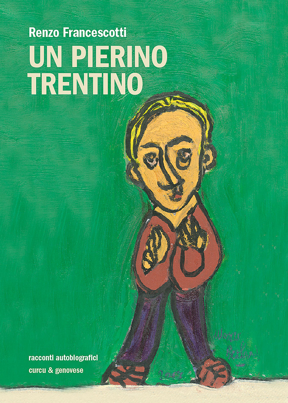 Un Pierino trentino. Racconti autobiografici