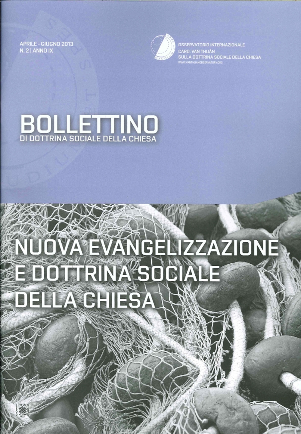 Nuova evangelizzazione e... Bollettino di dottrina sociale della Chiesa