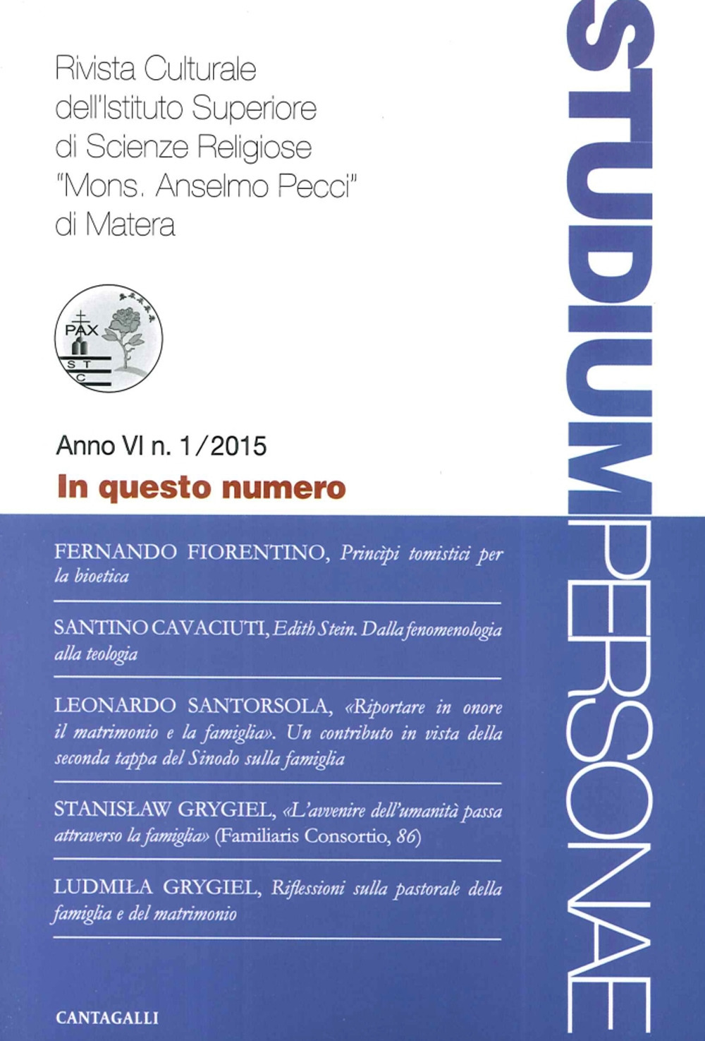 Studium personae. Rivista culturale dell'Istituto superiore di scienze religiose Mons. A. Pecci di Matera (2015). Vol. 1