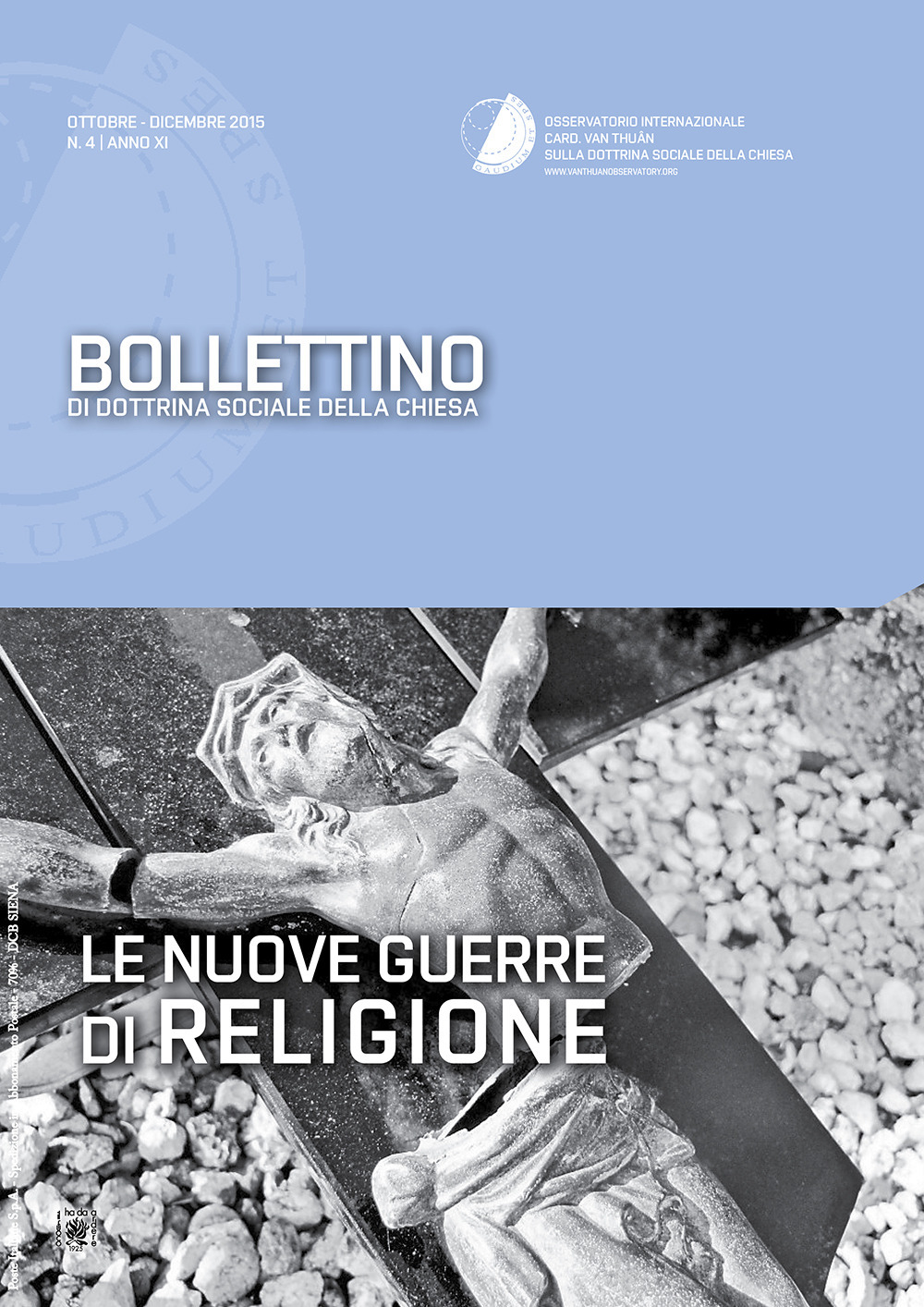 Bollettino di dottrina sociale della chiesa (2015). Vol. 4: Le nuove guerre di religione