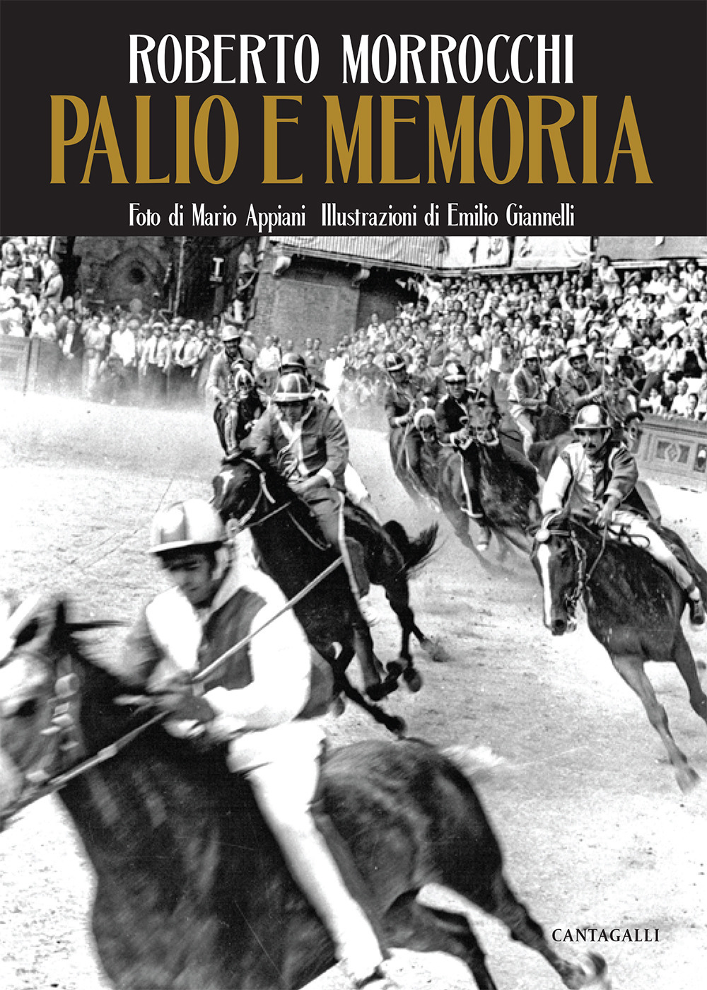 Palio e memoria. Ediz. illustrata