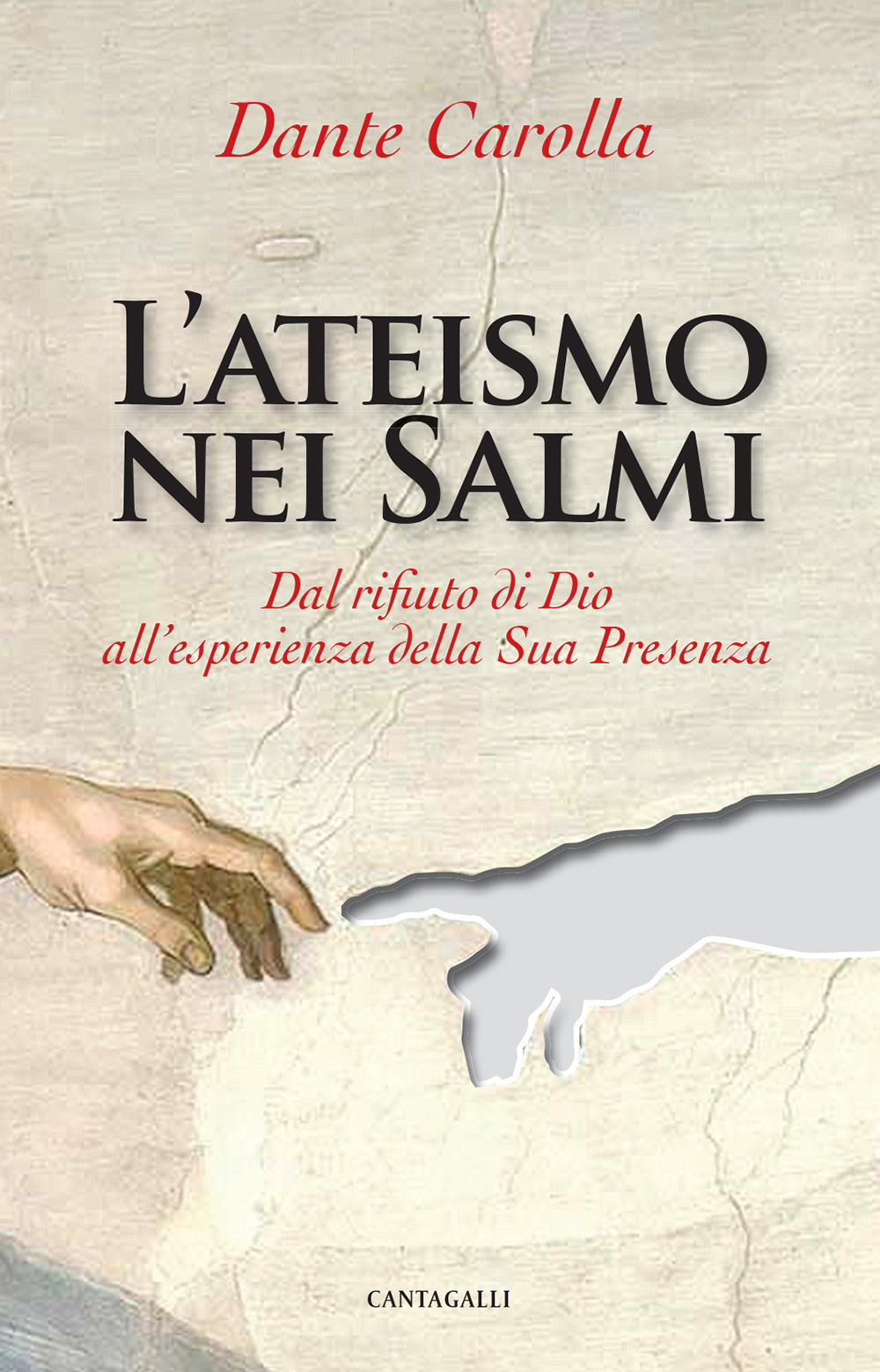 L'ateismo nei Salmi. Dal rifiuto di Dio all'esperienza della sua presenza