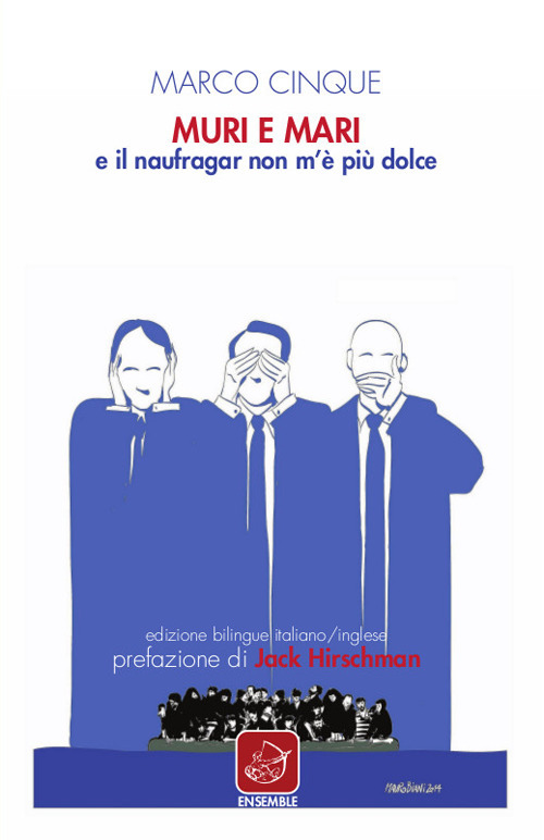 Muri e mari. E il naufragar non m'è più dolce. Ediz. italiana e inglese