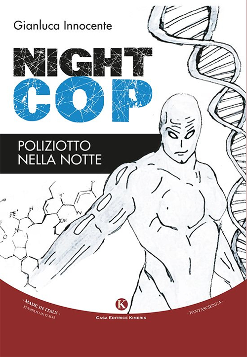 Nightcop. Poliziotto nella notte