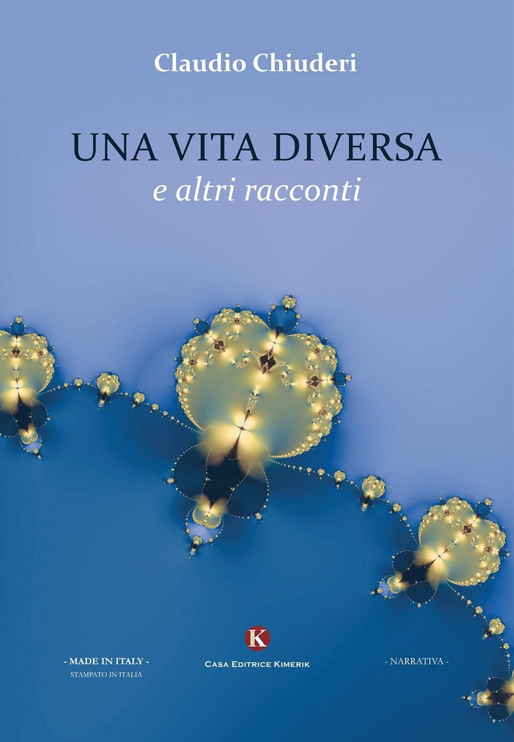 Una vita diversa e altri racconti