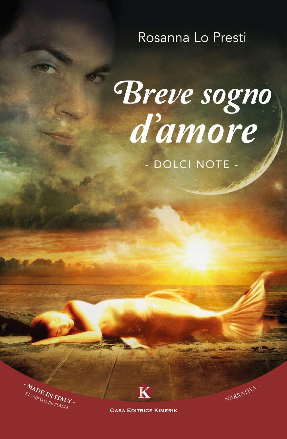 Breve sogno d'amore. Dolci note