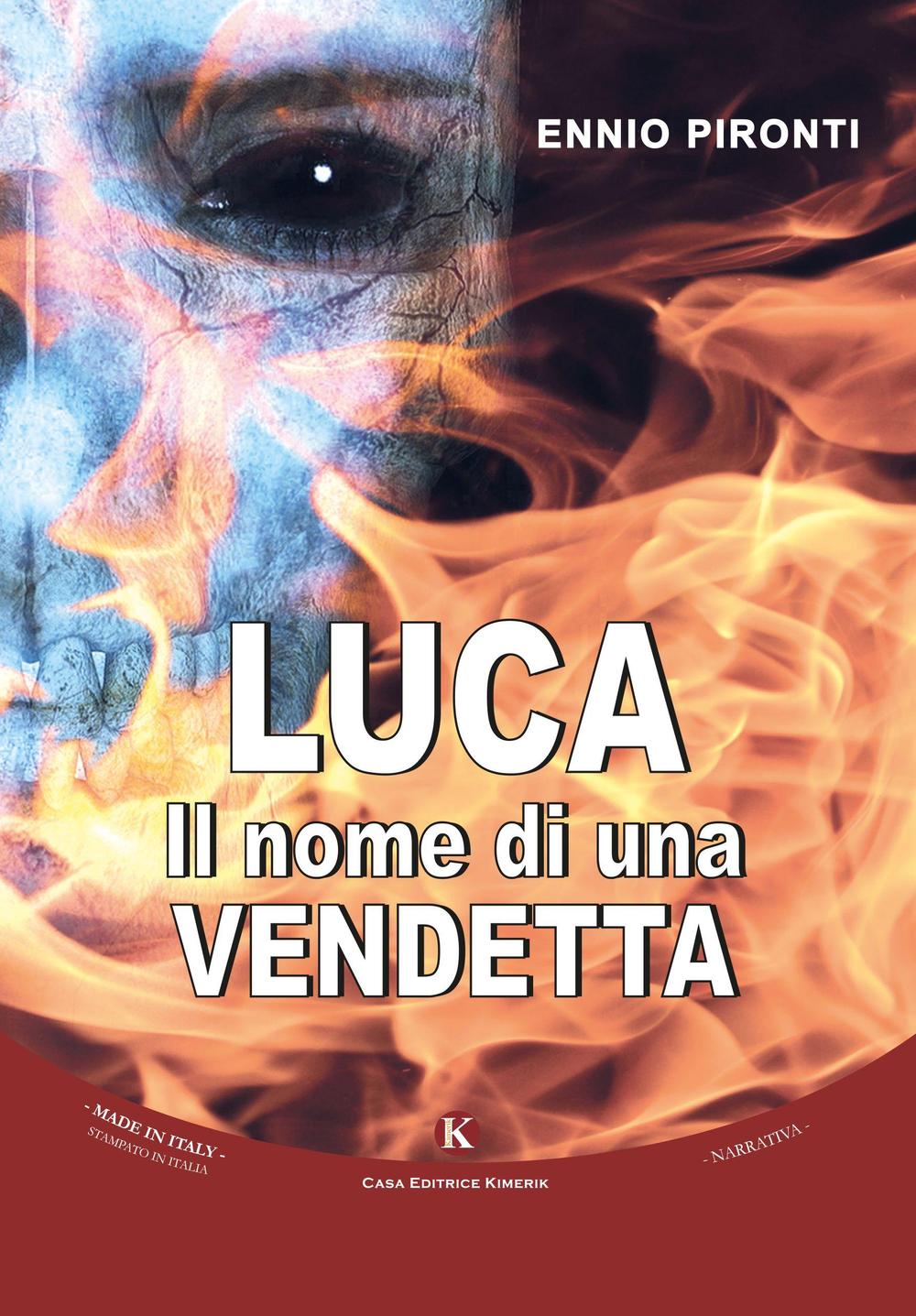 Luca. Il nome di una vendetta