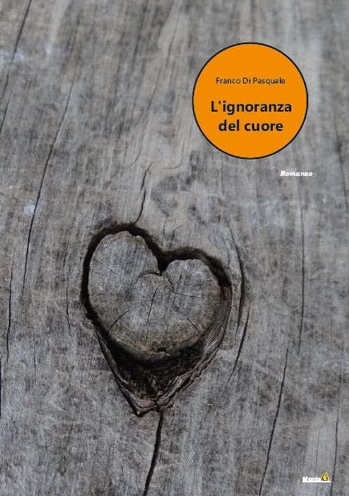 L'ignoranza del cuore