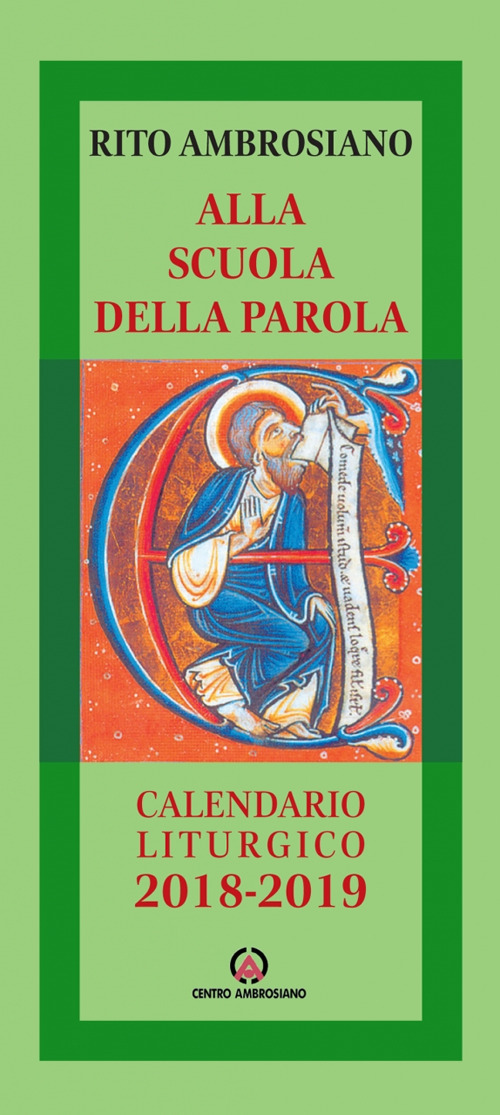 Alla scuola della Parola. Rito ambrosiano. Calendario liturgico 2018-2019