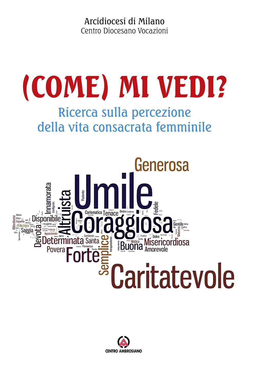 (Come) mi vedi? Ricerca sulla percezione della vita consacrata femminile