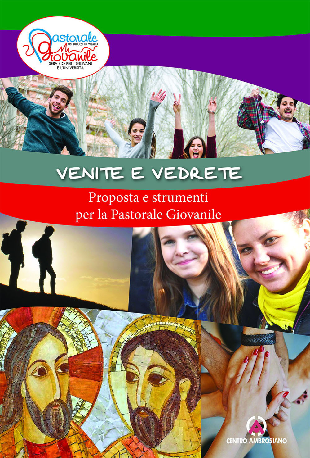 Venite e vedrete. Proposta e strumenti per la pastorale giovanile