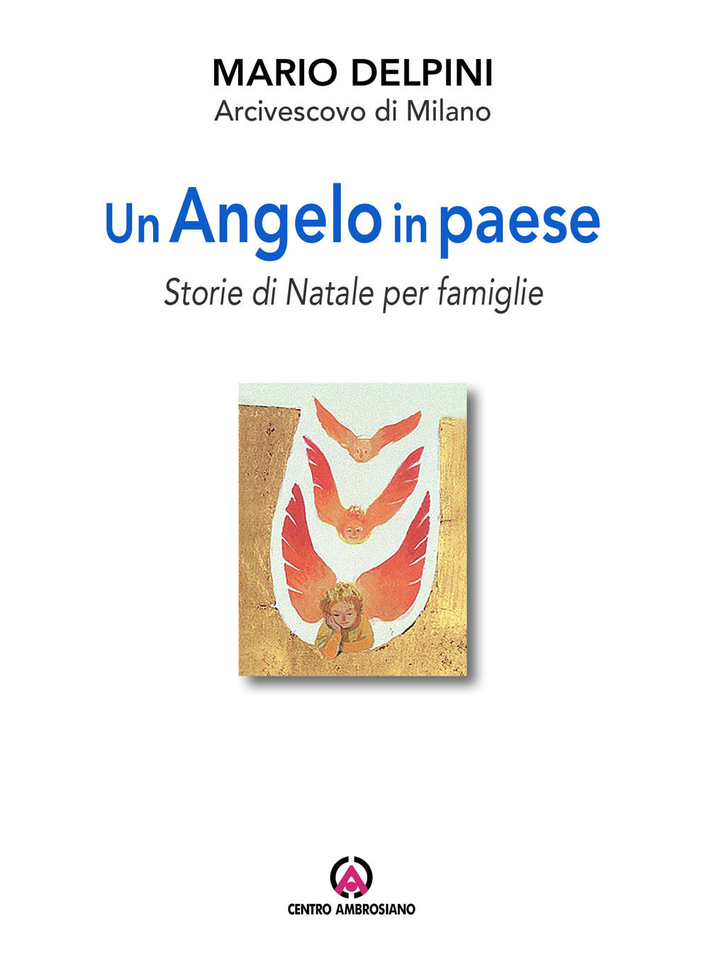 Un angelo in paese. Storie di Natale per famiglie