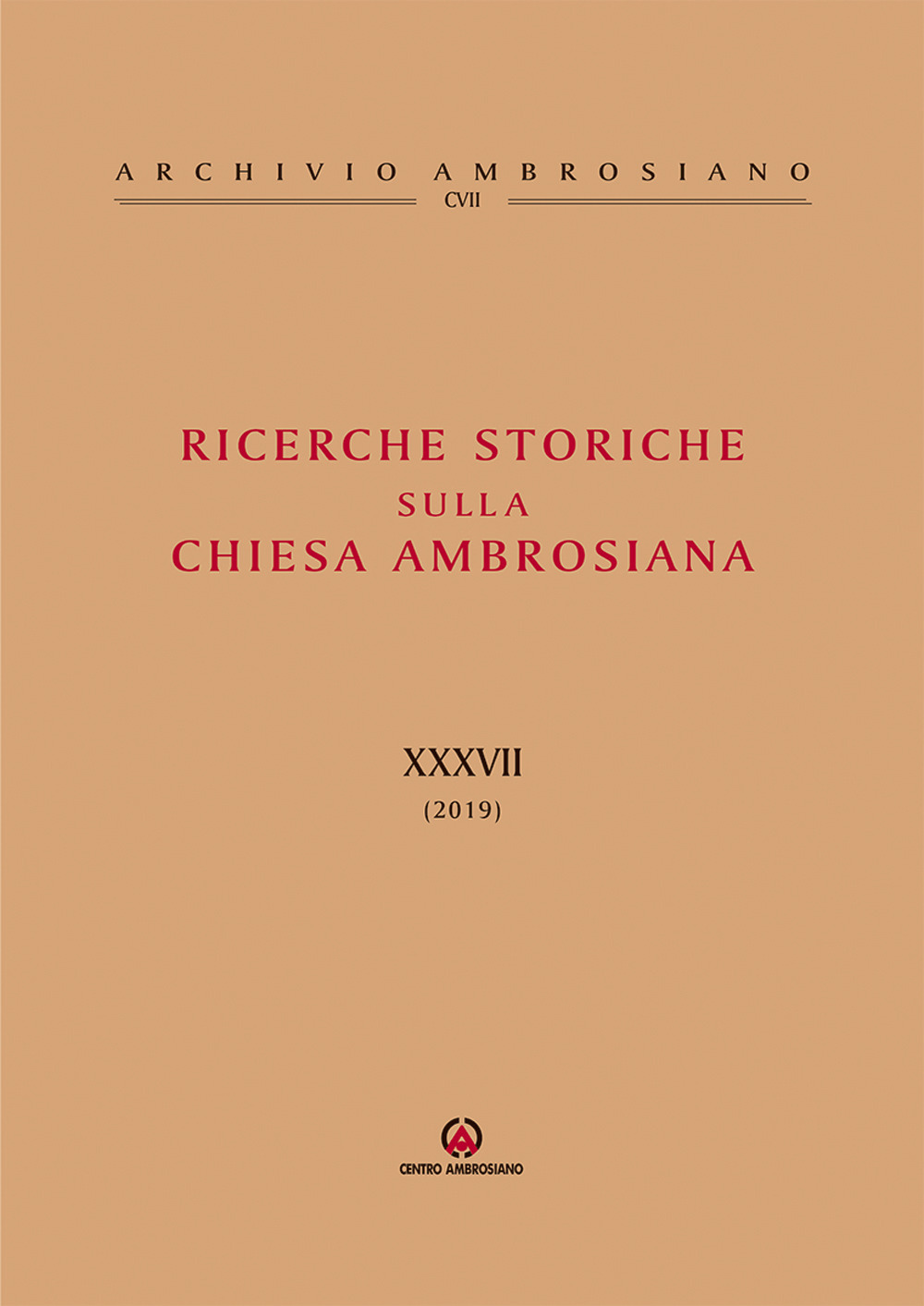 Ricerche storiche sulla Chiesa ambrosiana. Vol. 37