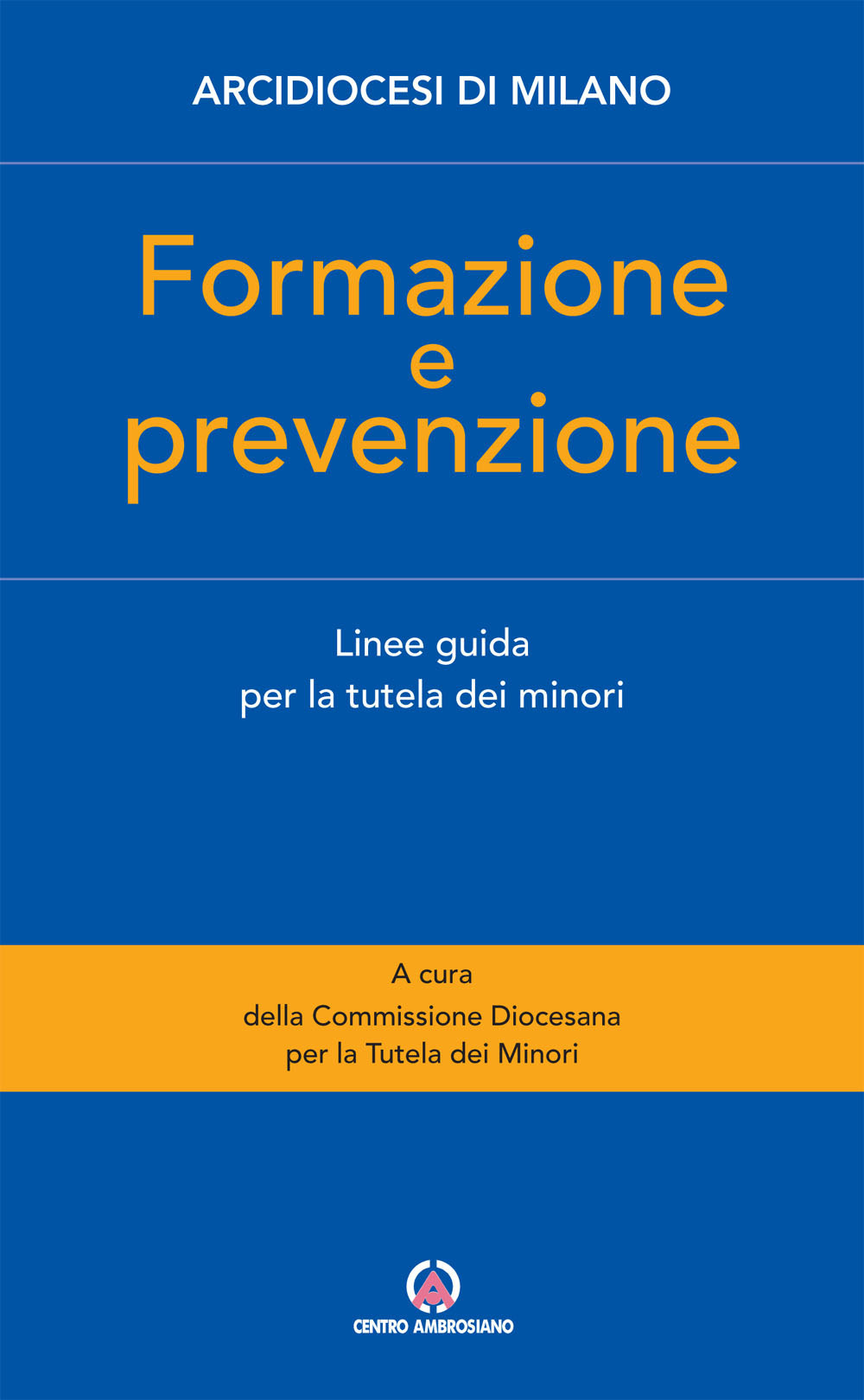 Formazione e prevenzione. Linee guida per la tutela dei minori