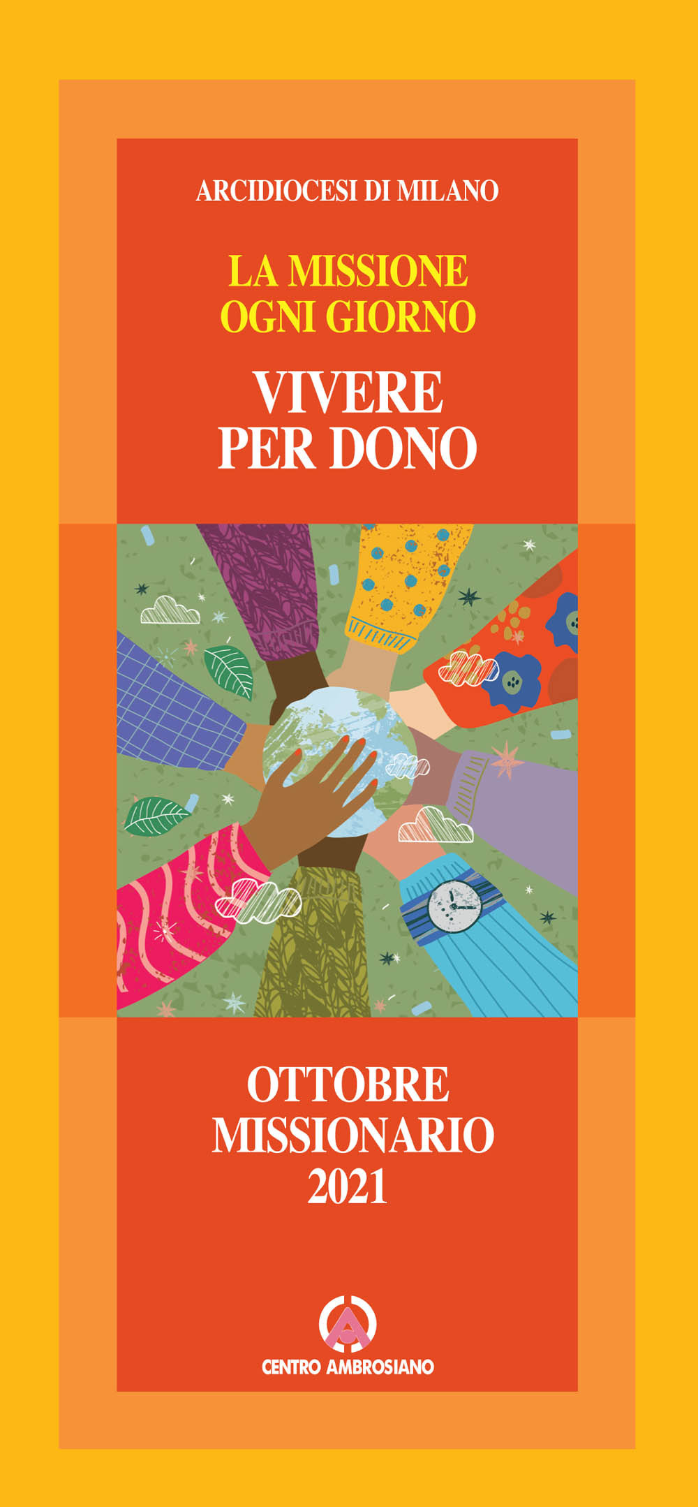 Vivere per dono. La missione ogni giorno. Speciale ottobre missionario 2021