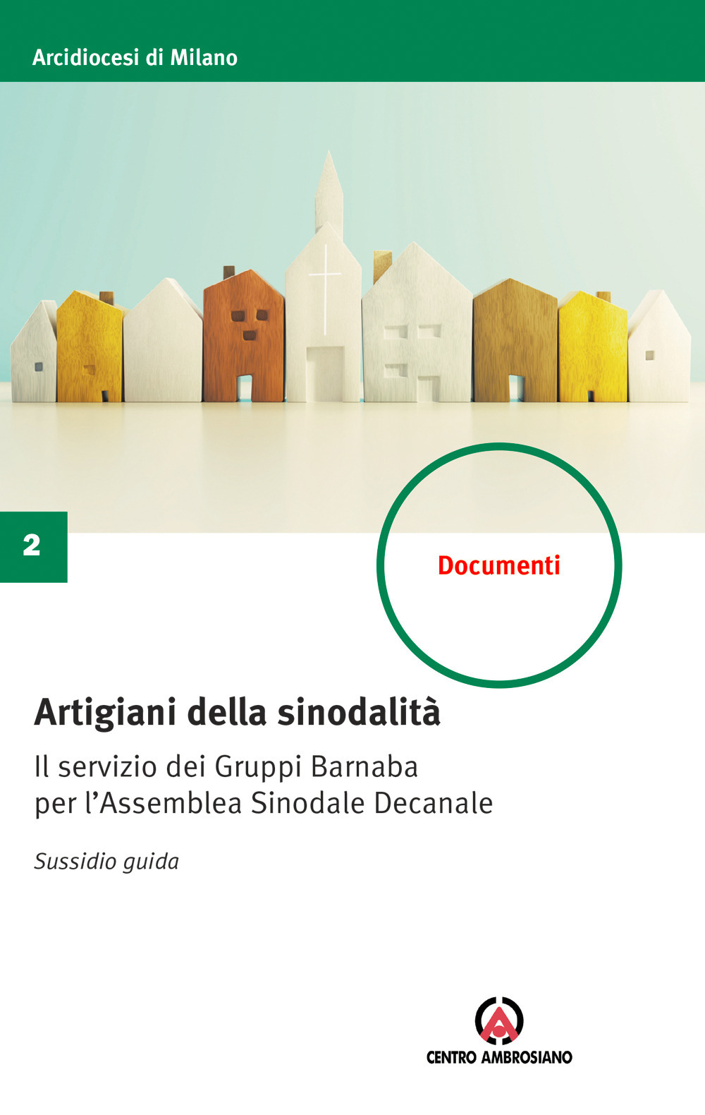 Artigiani della sinodalità. Il servizio dei Gruppi Barnaba per l'Assemblea Sinodale Decanale. Sussidio guida