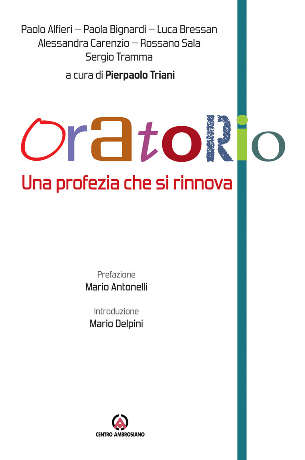 Oratorio. Una profezia che si rinnova