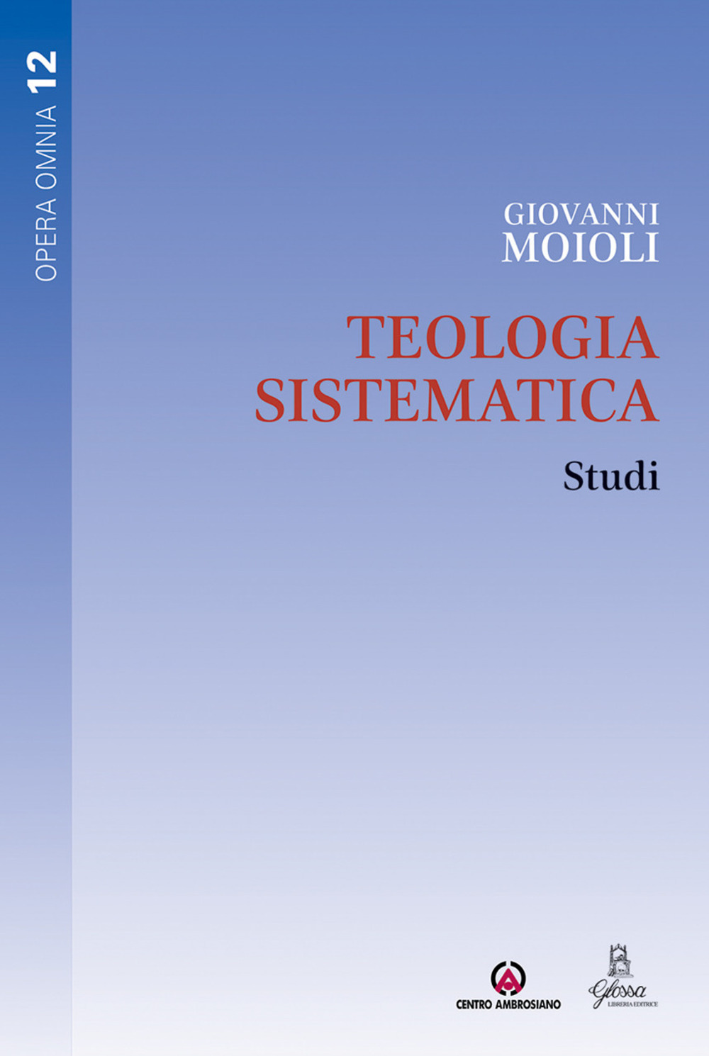 Teologia sistematica. Studi