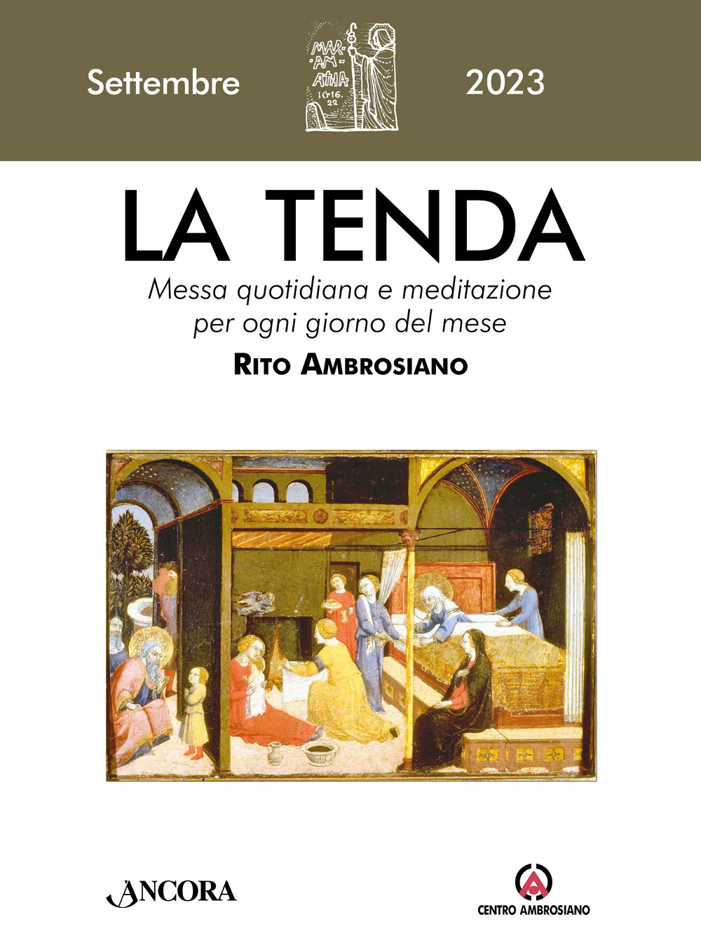 La tenda. Messa quotidiana e meditazione per ogni giorno del mese. Rito Ambrosiano (2023). Vol. 9: Settembre