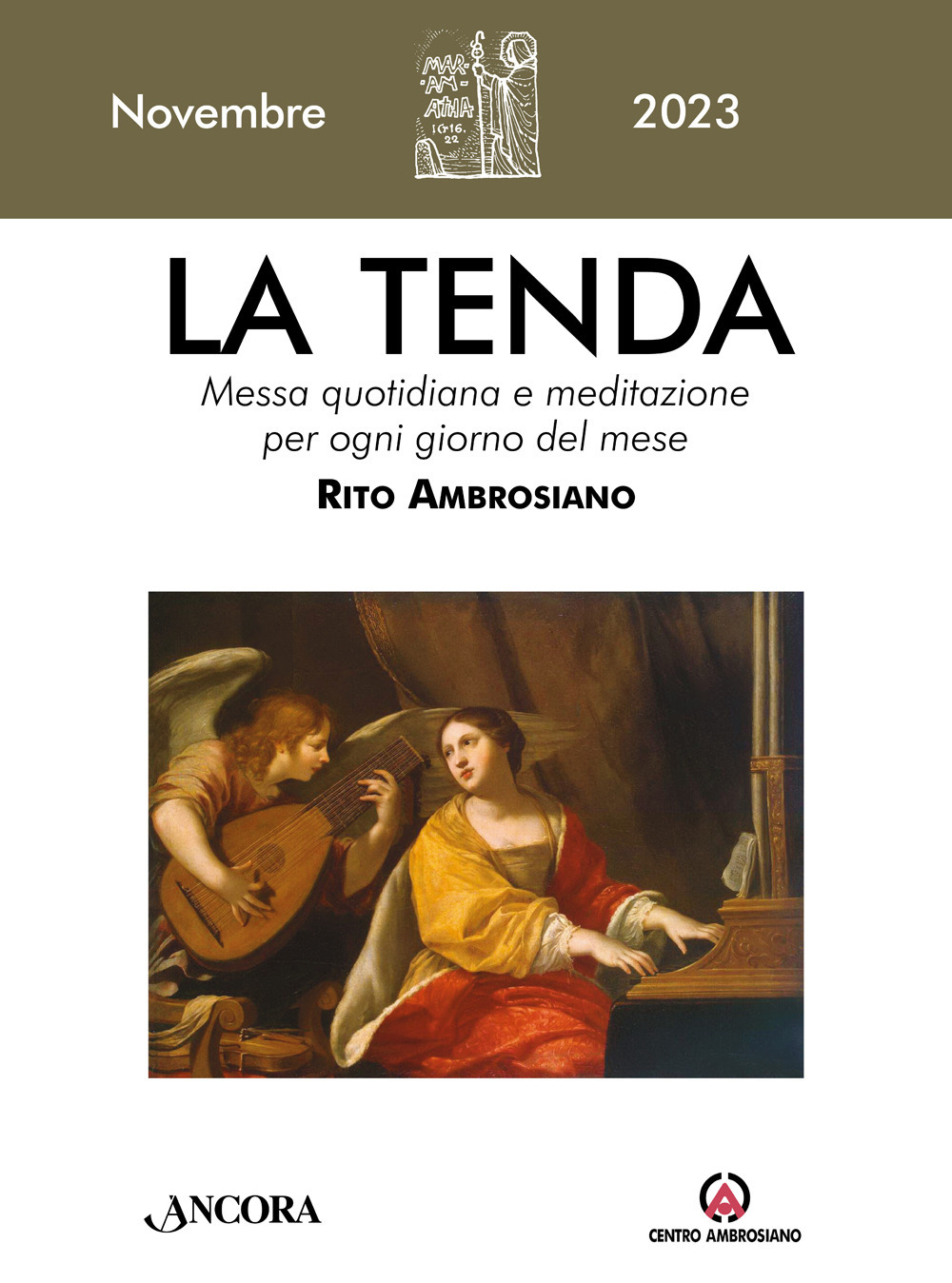 La tenda. Messa quotidiana e meditazione per ogni giorno del mese. Rito Ambrosiano (2023). Vol. 11: Novembre