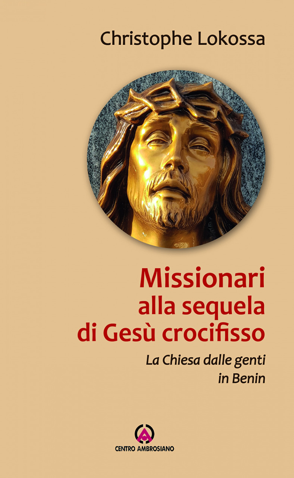 Missionari alla sequela di Gesù crocifisso. La chiesa dalle genti in Benin