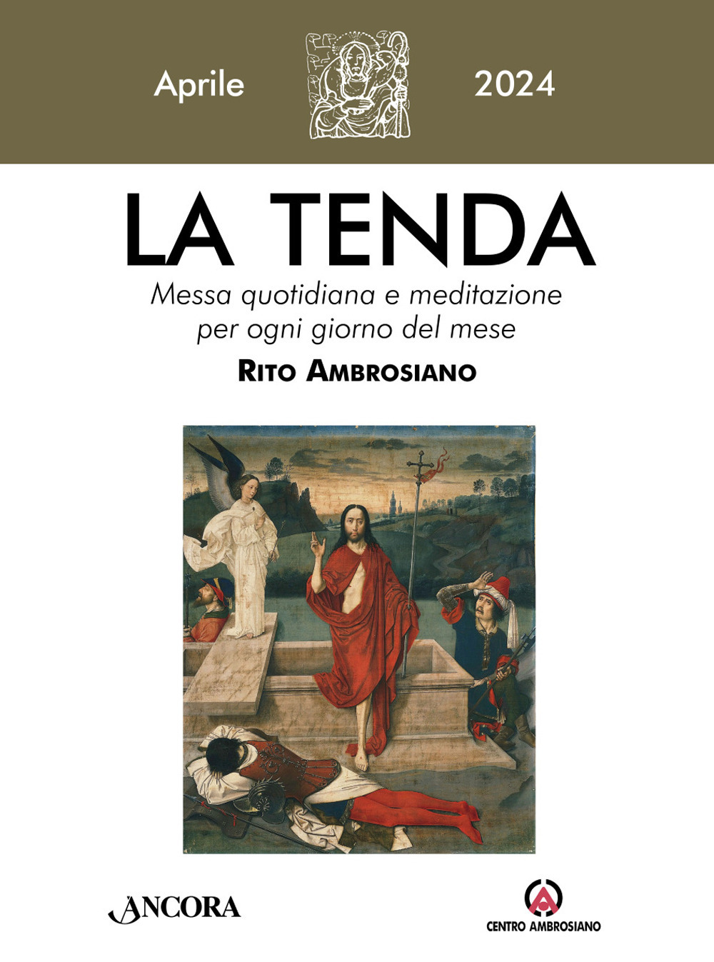 La tenda. Messa quotidiana e meditazione per ogni giorno del mese. Rito Ambrosiano (2024). Vol. 4: Aprile