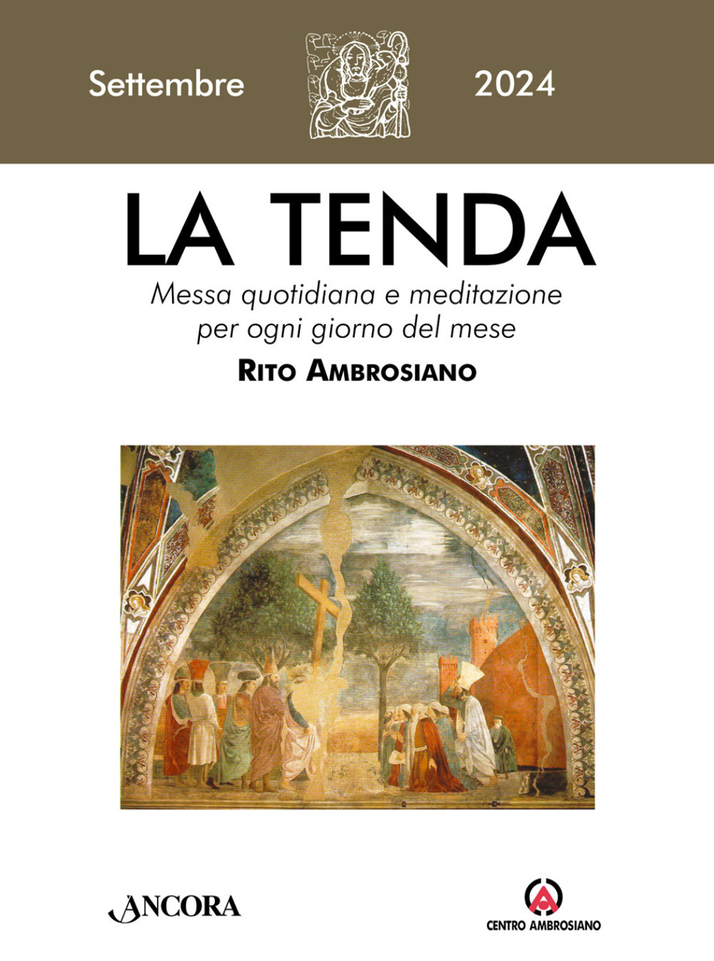 La tenda. Messa quotidiana e meditazione per ogni giorno del mese. Rito Ambrosiano (2024). Vol. 9: Settembre