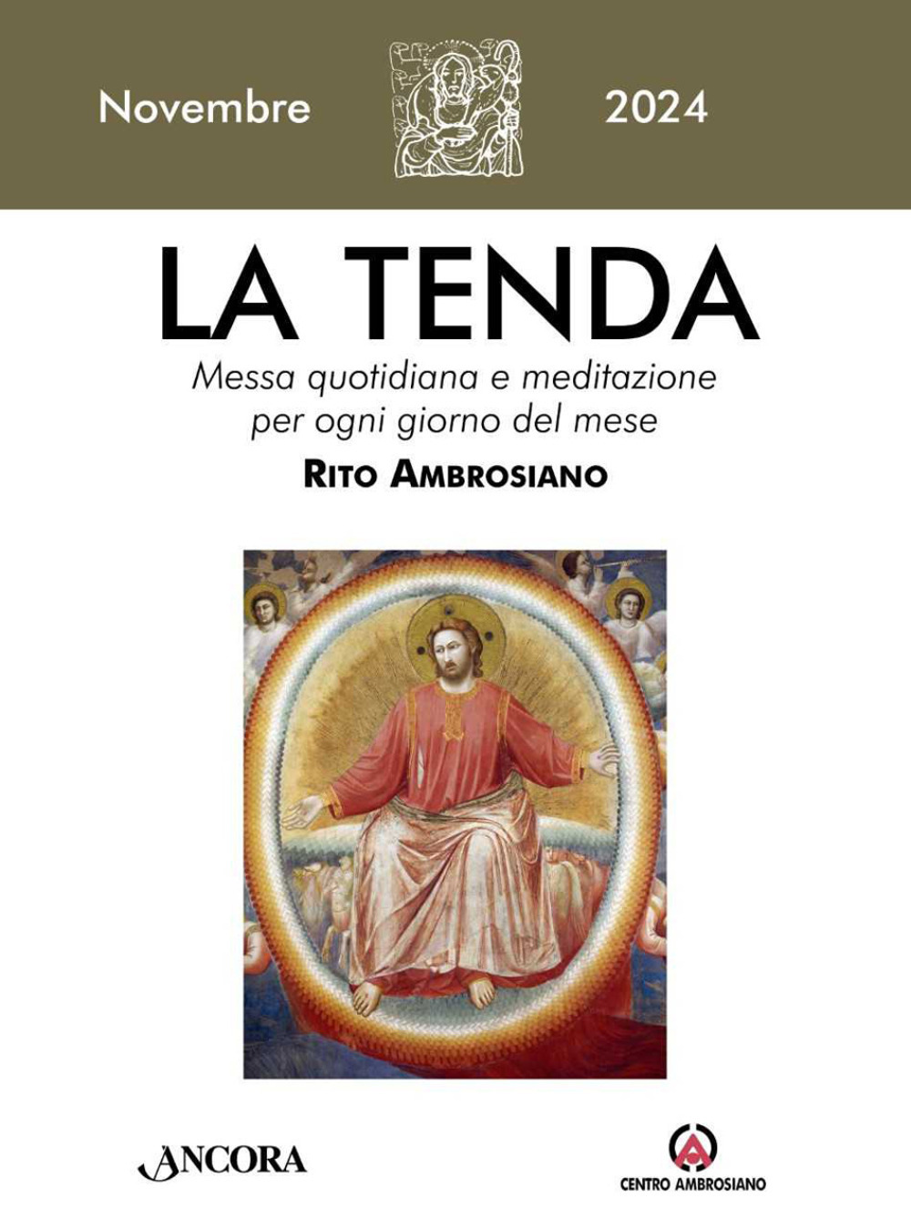 La tenda. Messa quotidiana e meditazione per ogni giorno del mese. Rito Ambrosiano (2024). Vol. 11: novembre