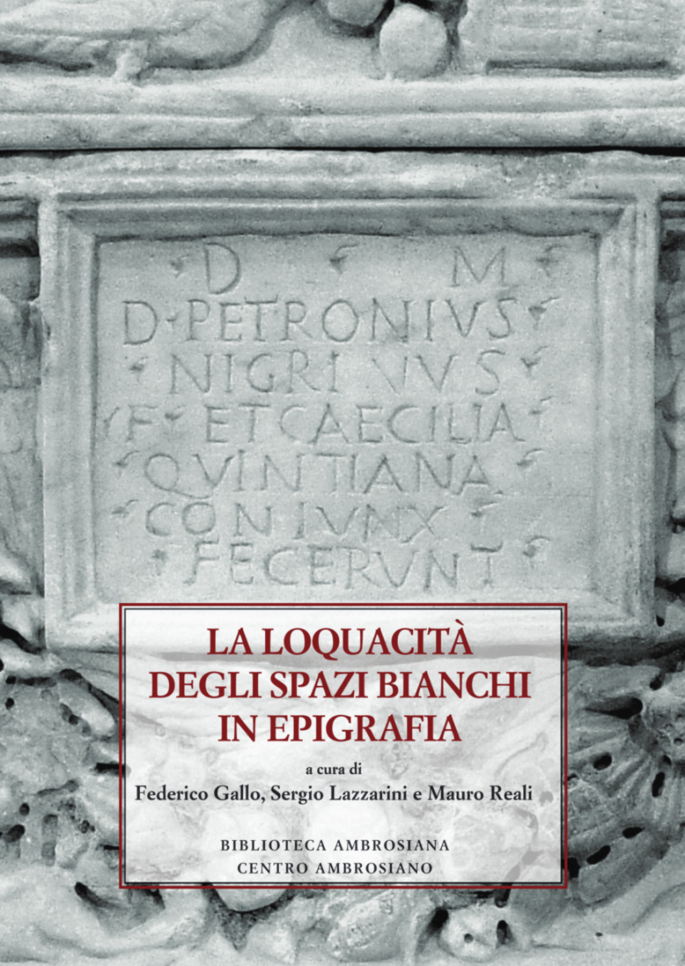 La loquacità degli spazi bianchi in epigrafia