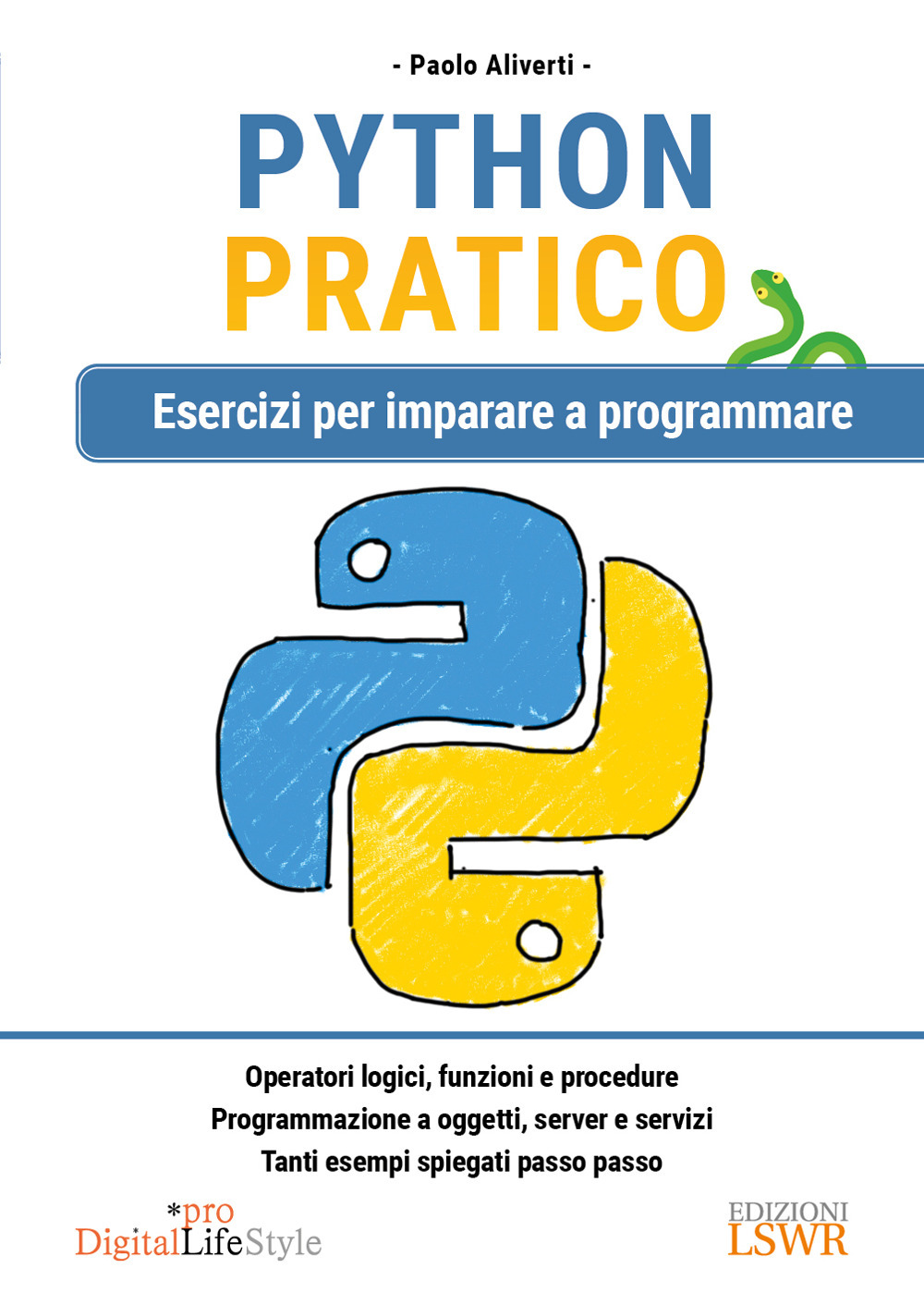 Python pratico. Esercizi per imparare a programmare