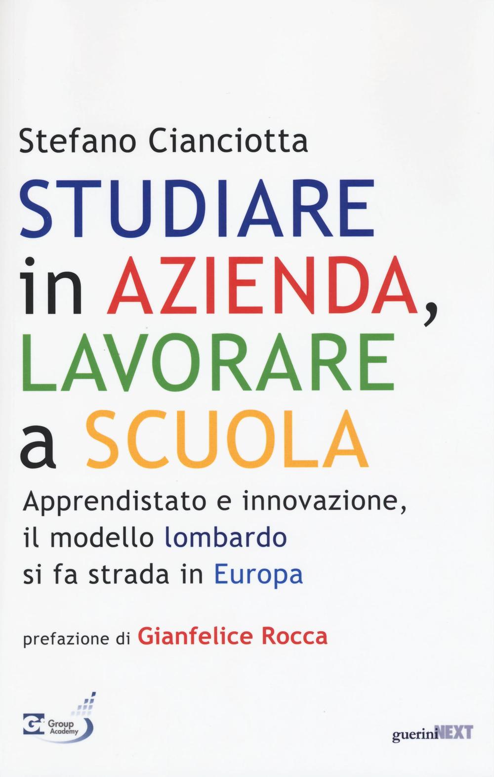 Studiare in azienda, lavorare a scuola. Apprendistato e innovazione, il modello lombardo si fa strada in Europa