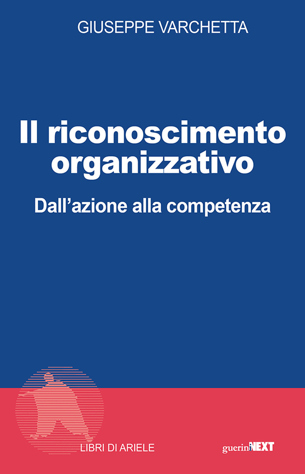 Il riconoscimento organizzativo. Dall'azione alla competenza