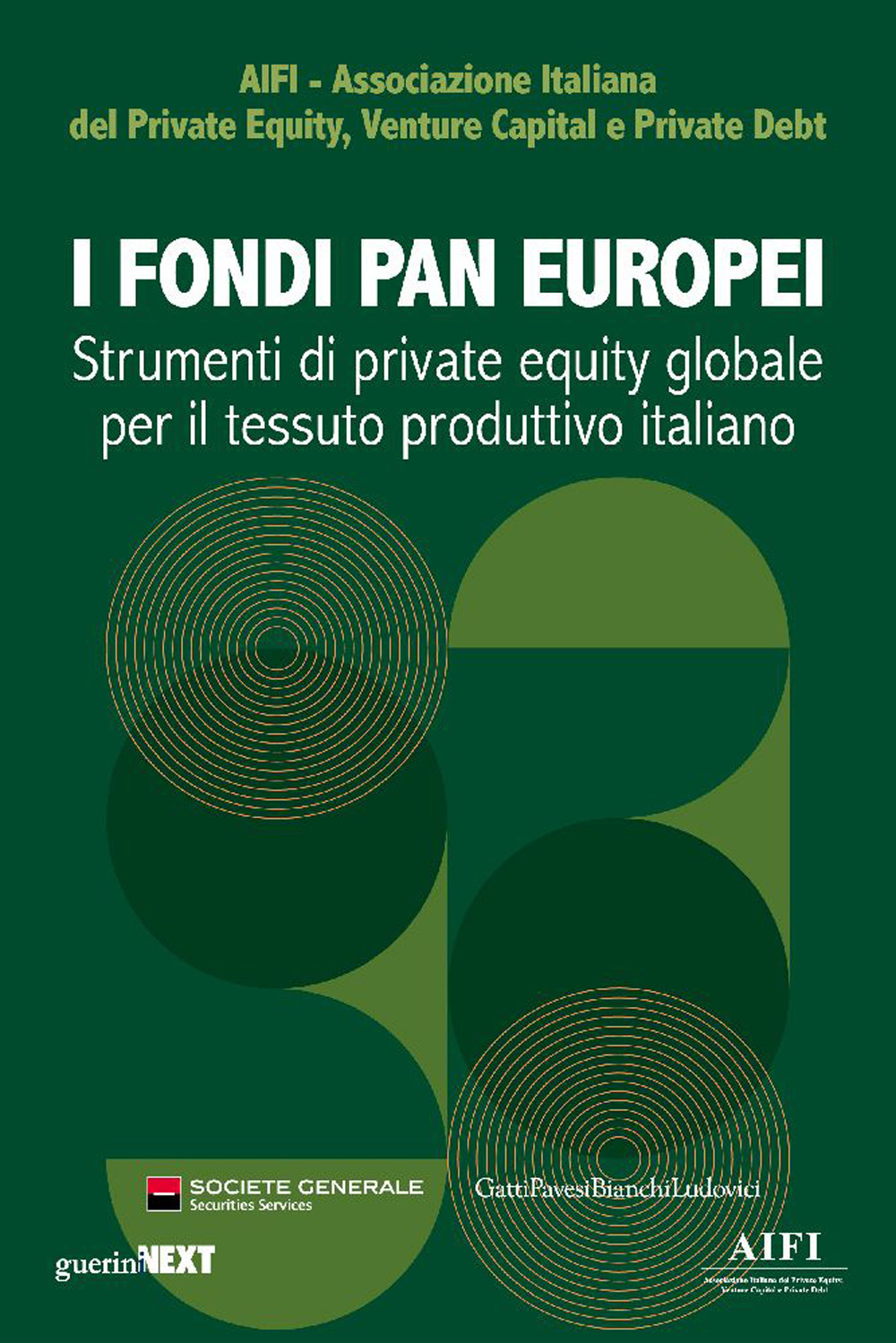 I fondi paneuropei. Strumenti di private equity globale per il tessuto produttivo italiano