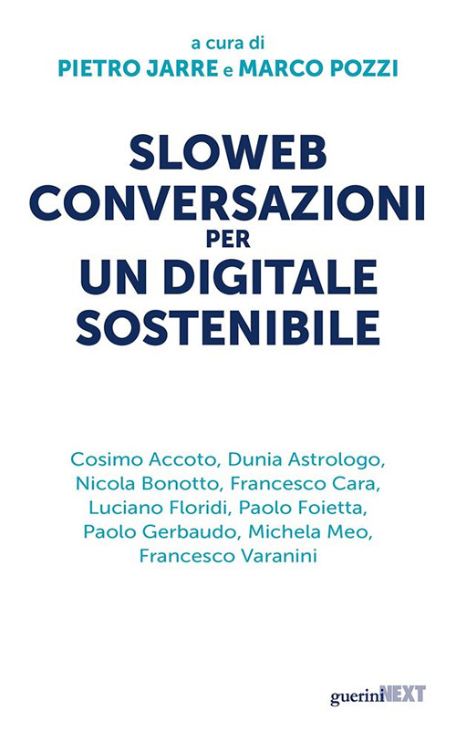 Sloweb. Conversazioni per un digitale sostenibile