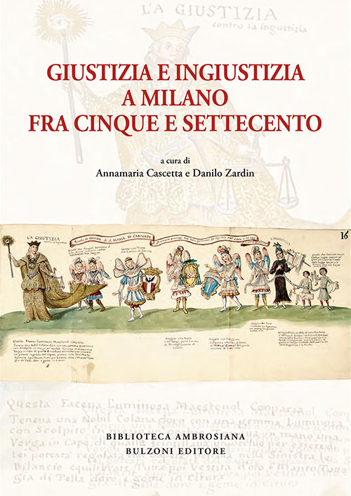 Giustizia e ingiustizia a Milano fra Cinque e Settecento