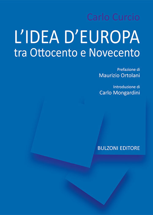 L'idea di Europa. Tra Ottocento e Novecento